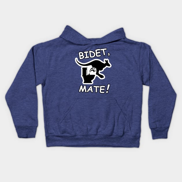 BIDET, MATE! Kids Hoodie by Taversia